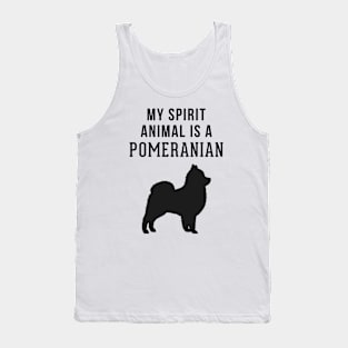 My Spirit Animal is a Pomeranian Tank Top